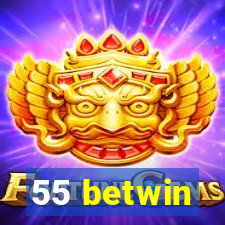 55 betwin